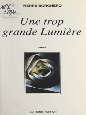 cover image of Une trop grande lumière